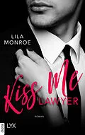 E-Book (epub) Kiss Me Lawyer von Lila Monroe