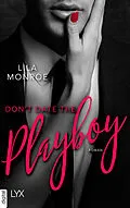 E-Book (epub) Don't Date the Playboy von Lila Monroe