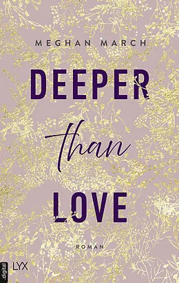 E-Book (epub) Deeper than Love von Meghan March