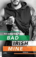 E-Book (epub) Bad. Irish. Mine. von Nashoda Rose