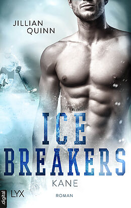 E-Book (epub) Ice Breakers - Kane von Jillian Quinn