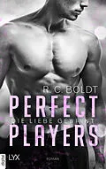 E-Book (epub) Perfect Players - Die Liebe gewinnt von R. C. Boldt