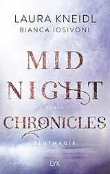 Kartonierter Einband (Kt) Midnight Chronicles - Blutmagie von Bianca Iosivoni, Laura Kneidl