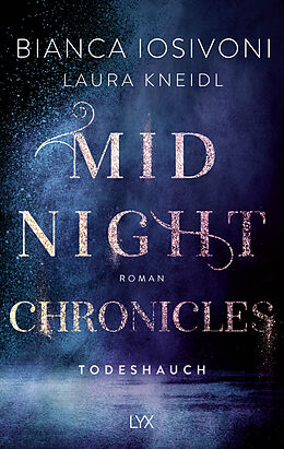 Kartonierter Einband Midnight Chronicles - Todeshauch von Bianca Iosivoni, Laura Kneidl