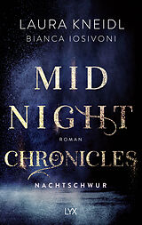 Kartonierter Einband Midnight Chronicles - Nachtschwur von Bianca Iosivoni, Laura Kneidl