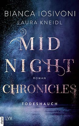 E-Book (epub) Midnight Chronicles - Todeshauch von Bianca Iosivoni, Laura Kneidl