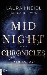 E-Book (epub) Midnight Chronicles - Nachtschwur von Bianca Iosivoni, Laura Kneidl
