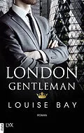 E-Book (epub) London Gentleman von Louise Bay