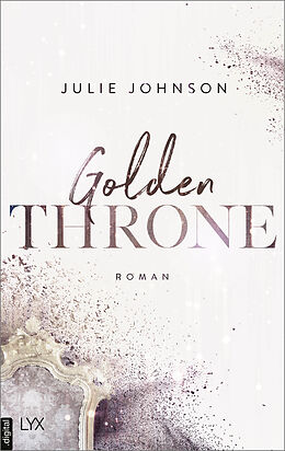 E-Book (epub) Golden Throne - Forbidden Royals von Julie Johnson