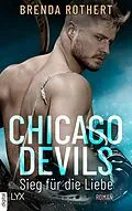 E-Book (epub) Chicago Devils - Sieg für die Liebe von Brenda Rothert