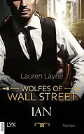 E-Book (epub) Wolfes of Wall Street - Ian von Lauren Layne