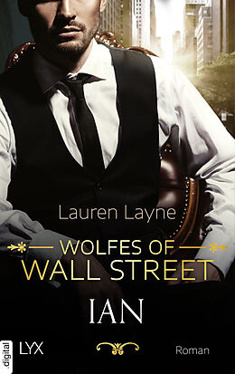 E-Book (epub) Wolfes of Wall Street - Ian von Lauren Layne