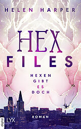 E-Book (epub) Hex Files - Hexen gibt es doch von Helen Harper