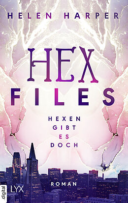 E-Book (epub) Hex Files - Hexen gibt es doch von Helen Harper