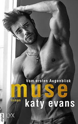 E-Book (epub) Muse - Vom ersten Augenblick von Katy Evans