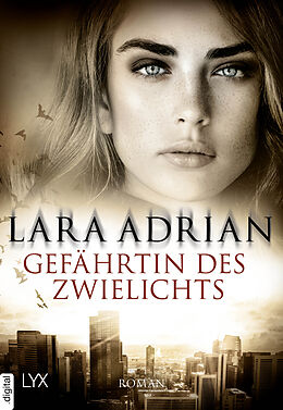 E-Book (epub) Gefährtin des Zwielichts von Lara Adrian