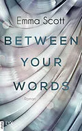 E-Book (epub) Between Your Words von Emma Scott