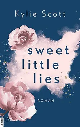 E-Book (epub) Sweet Little Lies von Kylie Scott