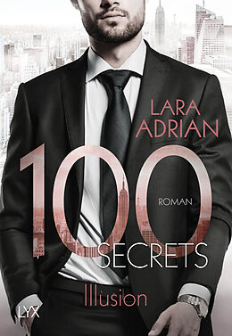 Kartonierter Einband 100 Secrets - Illusion von Lara Adrian