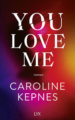 Kartonierter Einband You Love Me von Caroline Kepnes