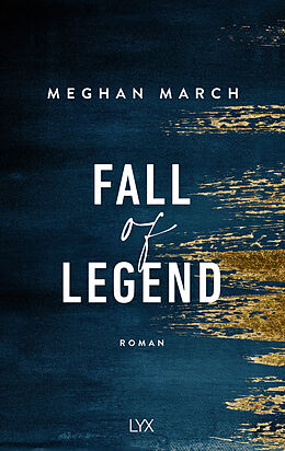 Kartonierter Einband Fall of Legend von Meghan March