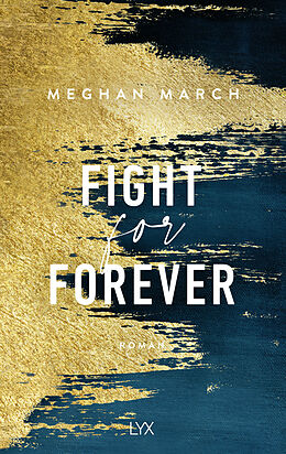 Kartonierter Einband Fight for Forever von Meghan March
