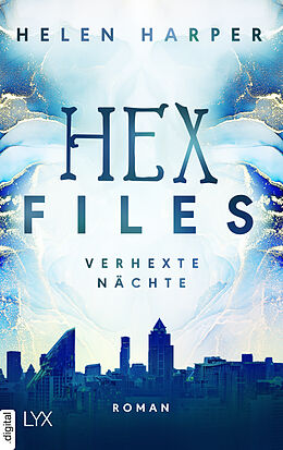 E-Book (epub) Hex Files - Verhexte Nächte von Helen Harper