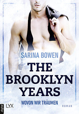 E-Book (epub) The Brooklyn Years - Wovon wir träumen von Sarina Bowen