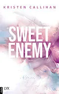 E-Book (epub) Sweet Enemy von Kristen Callihan