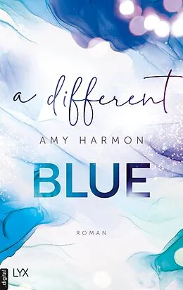 E-Book (epub) A Different Blue von Amy Harmon