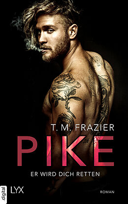 E-Book (epub) Pike - Er wird dich retten von T. M. Frazier