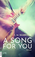 E-Book (epub) A Song For You von C. M. Seabrook
