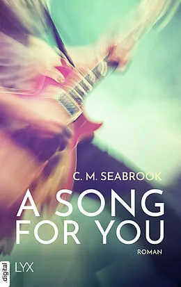 E-Book (epub) A Song For You von C. M. Seabrook