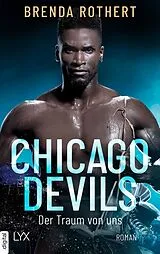 E-Book (epub) Chicago Devils - Der Traum von uns von Brenda Rothert