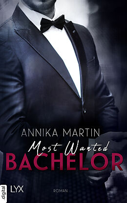 E-Book (epub) Most Wanted Bachelor von Annika Martin
