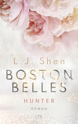 Kartonierter Einband Boston Belles - Hunter von L. J. Shen