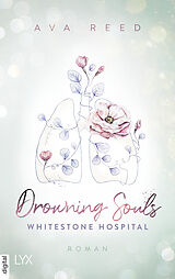 E-Book (epub) Whitestone Hospital - Drowning Souls von Ava Reed
