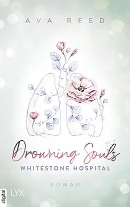E-Book (epub) Whitestone Hospital - Drowning Souls von Ava Reed