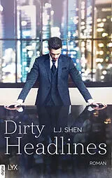 E-Book (epub) Dirty Headlines von L. J. Shen