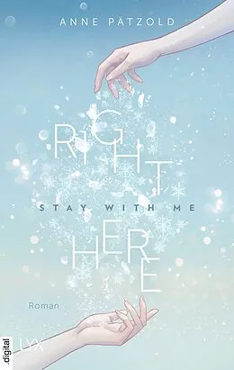 E-Book (epub) Right Here (Stay With Me) von Anne Pätzold