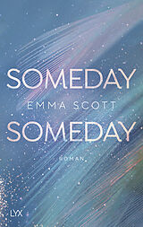 Kartonierter Einband Someday, Someday von Emma Scott