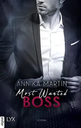 E-Book (epub) Most Wanted Boss von Annika Martin