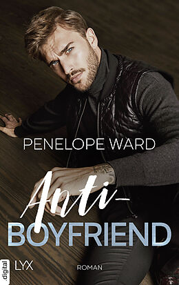 E-Book (epub) Anti-Boyfriend von Penelope Ward