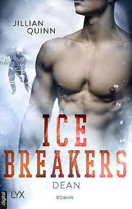 E-Book (epub) Ice Breakers - Dean von Jillian Quinn