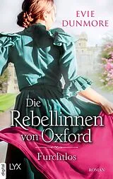 E-Book (epub) Die Rebellinnen von Oxford - Furchtlos von Evie Dunmore