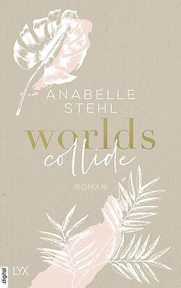 E-Book (epub) Worlds Collide von Anabelle Stehl