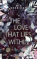 E-Book (epub) The Love That Lies Within von Mia Sheridan