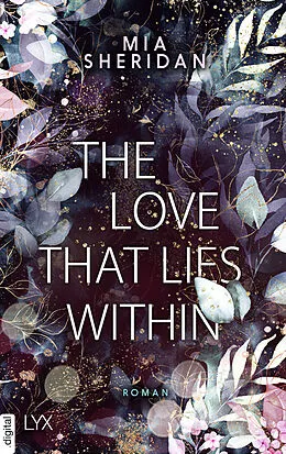 E-Book (epub) The Love That Lies Within von Mia Sheridan