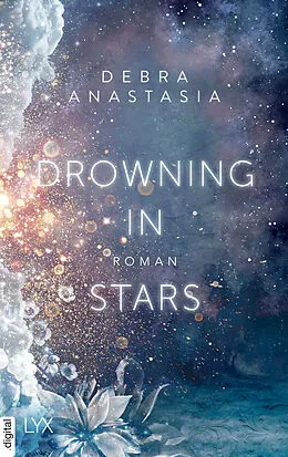 E-Book (epub) Drowning in Stars von Debra Anastasia