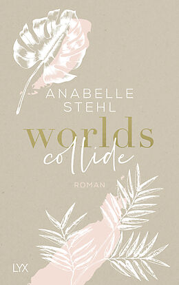 Kartonierter Einband Worlds Collide von Anabelle Stehl